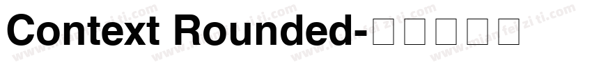Context Rounded字体转换